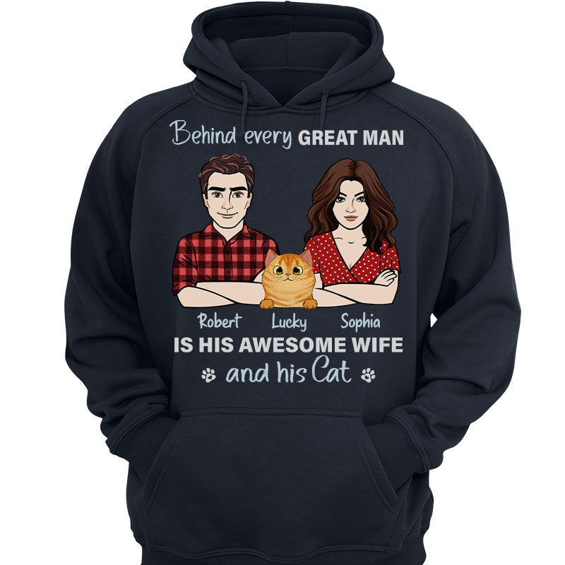 Behind Every Great Man Is His Wife And His Cats Personalized Shirt