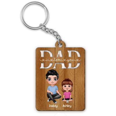 We Love You Dad Doll Dad Sitting Crossed Legs And Doll Kids Personalized Wooden Keychain
