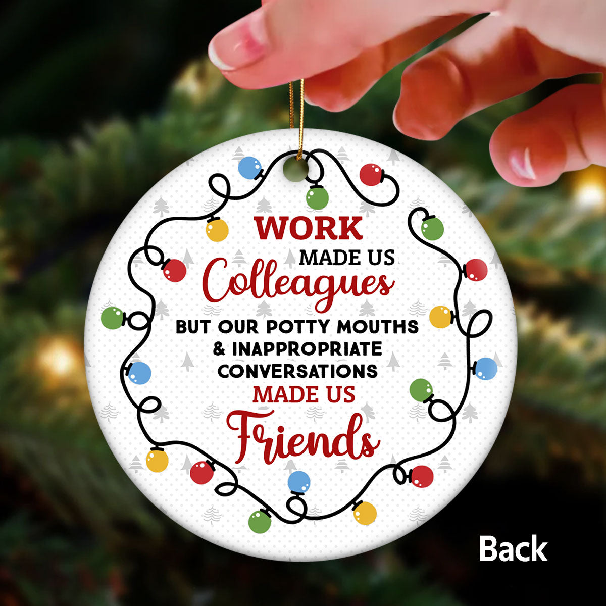 Coworkers Are Christmas Light Cool Man Woman Gift For Colleagues Personalized Double Sided Circle Ornament