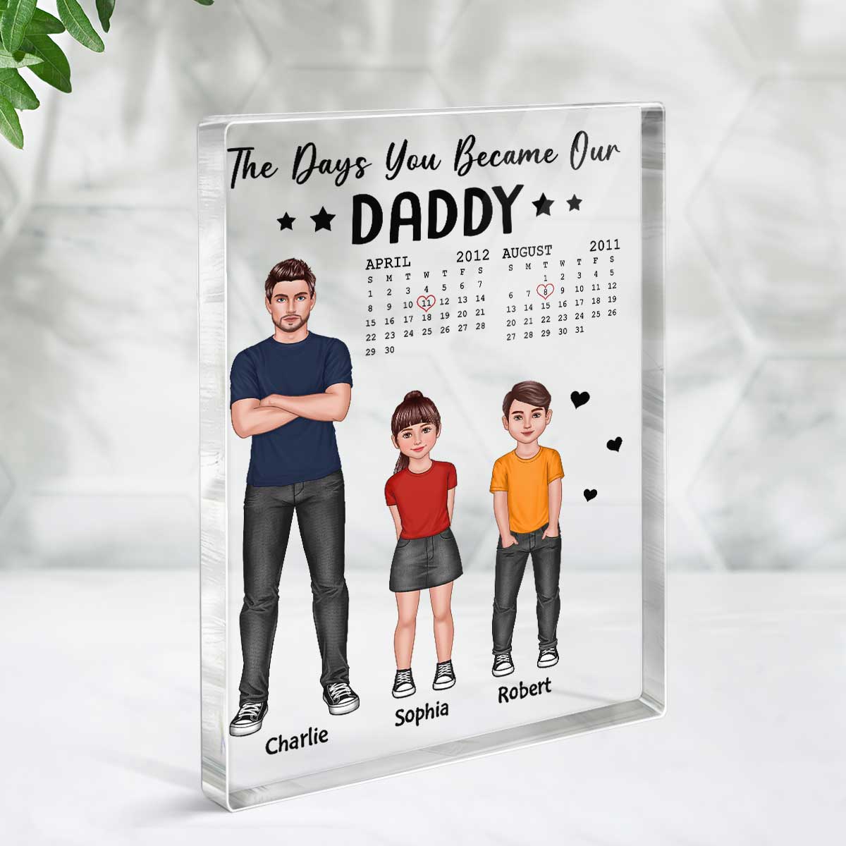 The Day You Became Our Daddy Dad And Kids Standing Front View Personalized Rectangle Acrylic Block Plaque