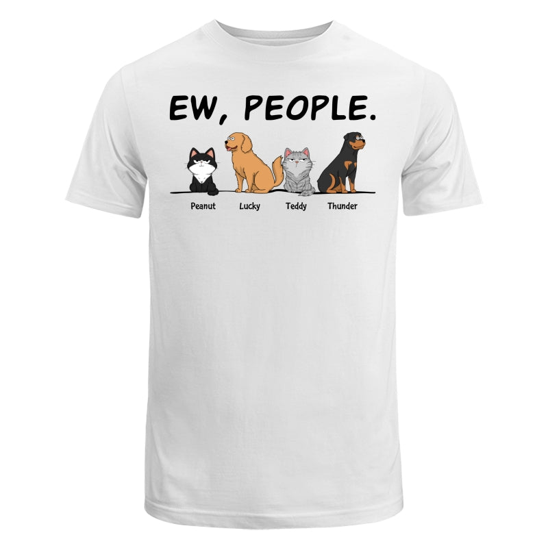 Ew People Funny Dogs Cats Cartoon Personalized Shirt