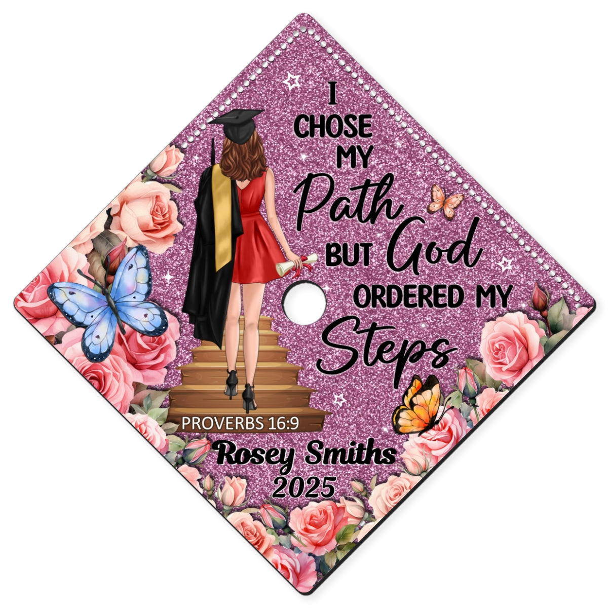 I Chose My Path God Ordered My Steps Personalized Graduation Cap Topper (Not Real Glitter)