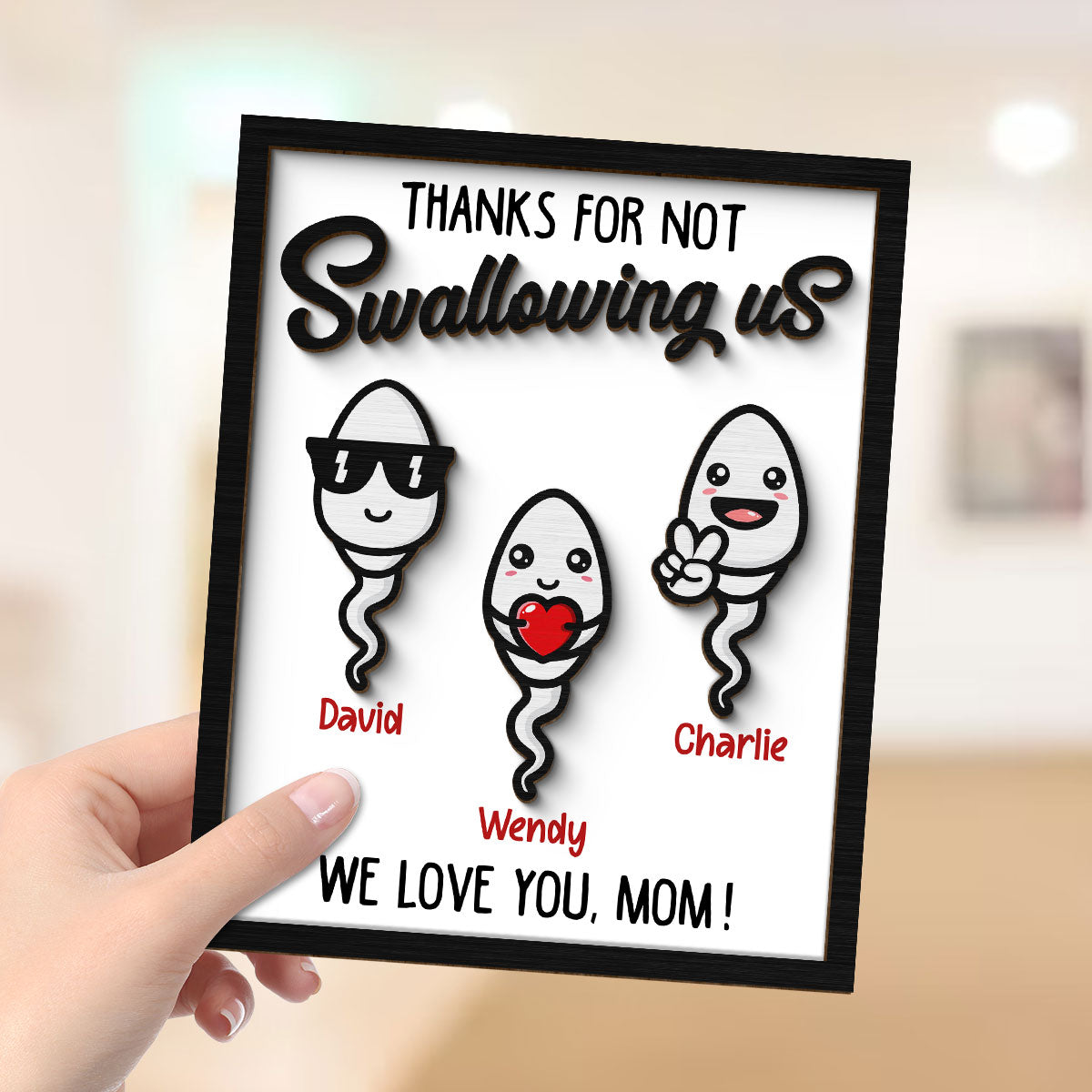 Thanks For Not Swallowing Us Mom Funny Gift For Mom Mother Personalized 2-Layer Wooden Plaque