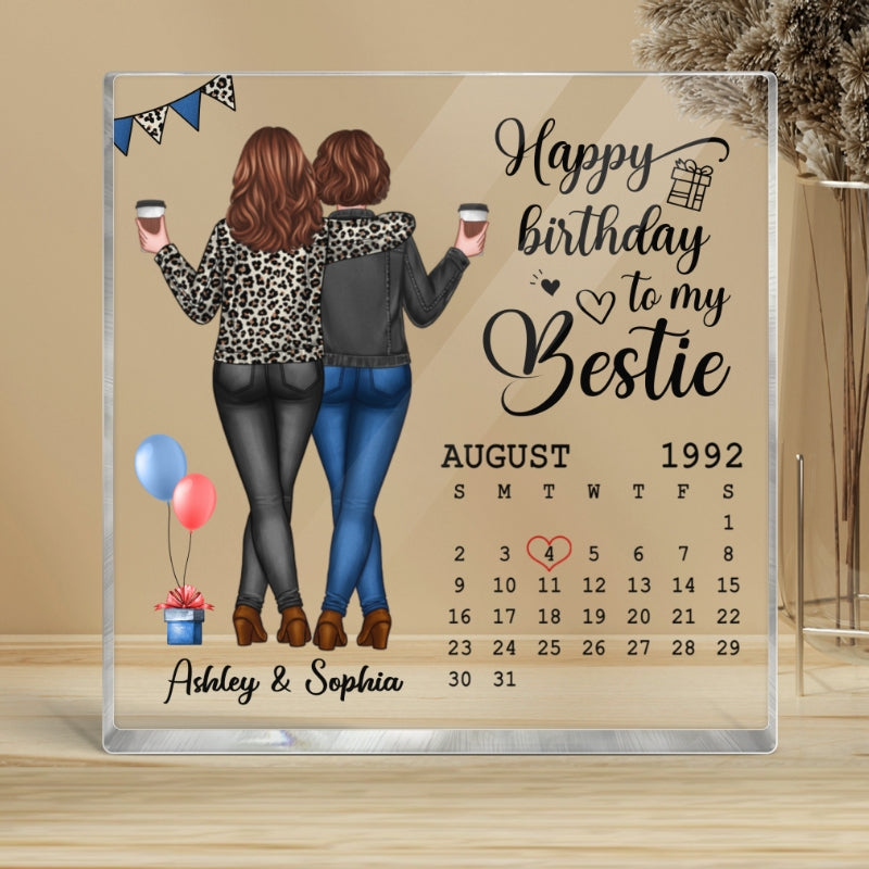 Happy Birthday My Bestie Calendar Personalized Acrylic Block Plaque