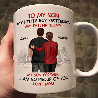 From Mom To Son My Little Boy Yesterday My Friend Today Personalized Mug