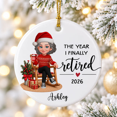 The Year I Finally Retired - Personalized Ceramic Ornament - Christmas Gift, Retirement Gift For Mom, Dad, Grandpa, Grandma