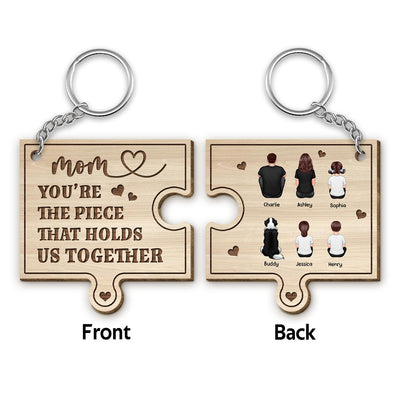 Mom You‘re The Piece That Holds Us Together Personalized Wooden Keychain