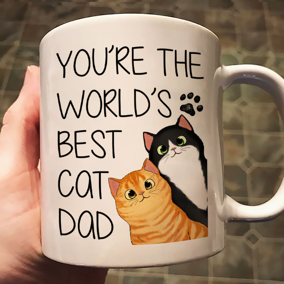 You Are The World‘s Best Cat Dad Personalized Mug