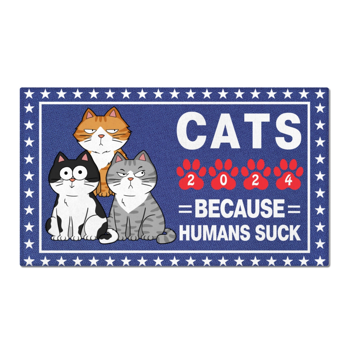 Vote For Cats Because Humans Suck, Personalized Welcome Mat