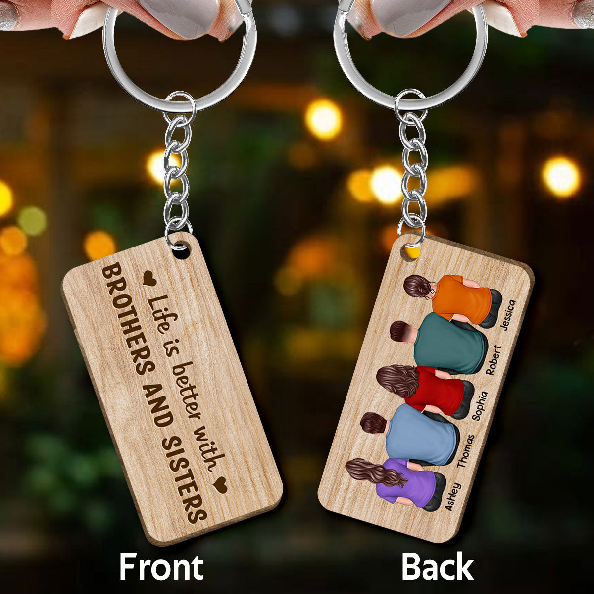 Back View Life Is Better With Brothers And Sisters Gift For Siblings Personalized Wooden Keychain
