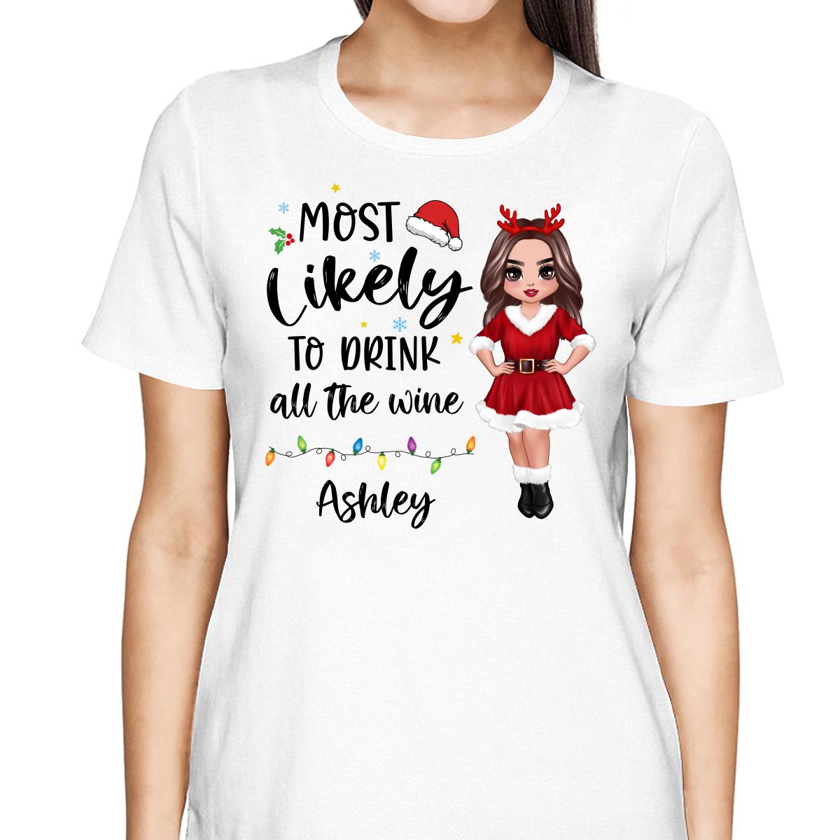 Most Likely Doll Family Christmas Quote Personalized Custom Christmas Matching Shirt, Family Shirt, Christmas Funny Shirt