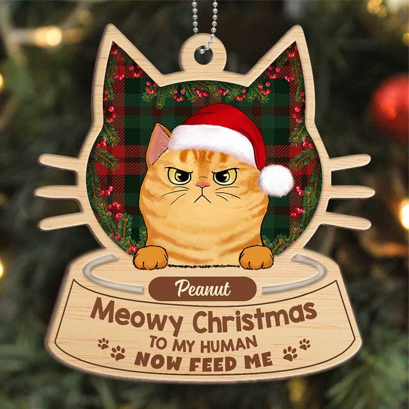 Meowy Christmas Now Feed Us Fluffy Cats Personalized Wooden Ornament