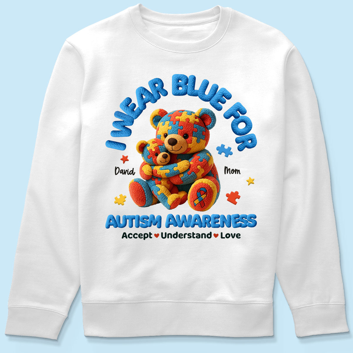 I Wear Blue For Autism Awareness Bear Mom & Kid Personalized Shirt