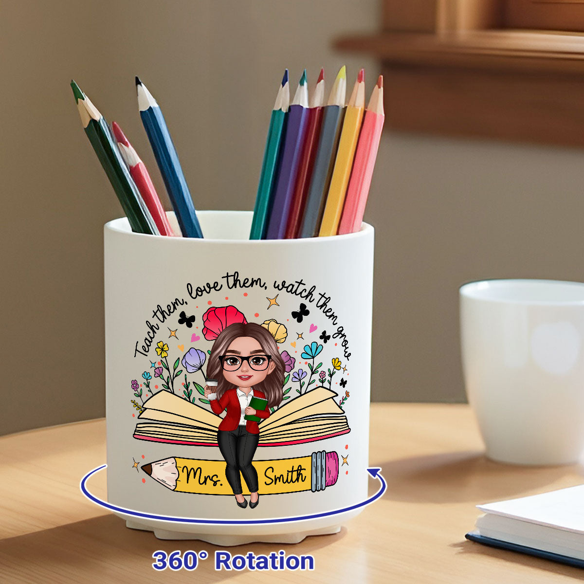 Teacher Teach Them Love Them Watch Them Grow Wildflowers Personalized Rotating Pen Holder