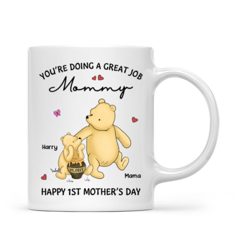 You‘re Doing Great Job Happy 1st Mother’s Day Mommy Bear Personalized Mug