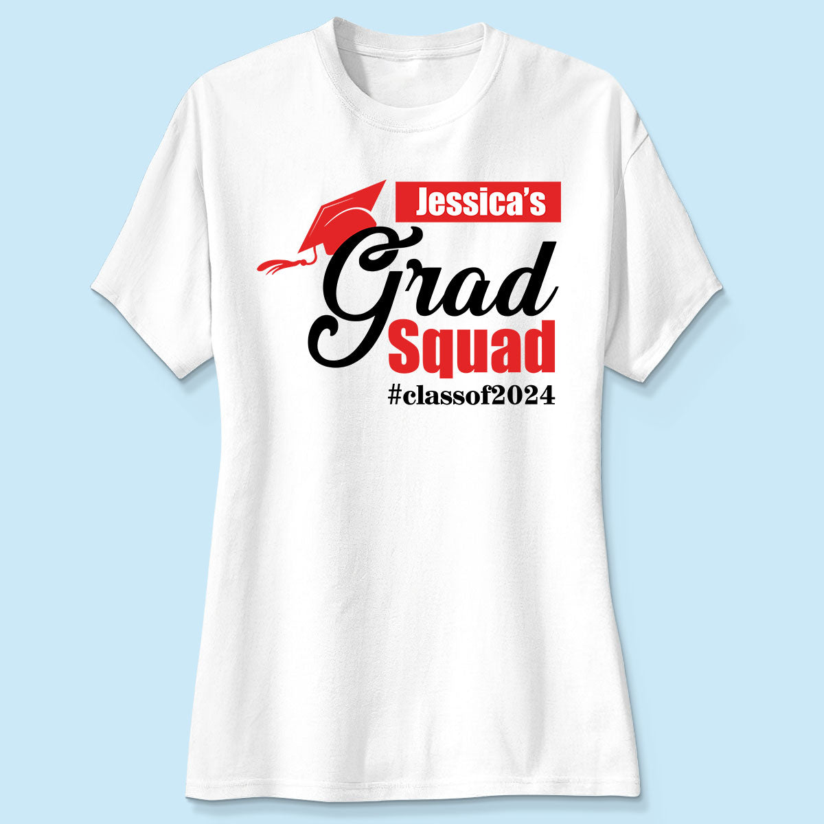 Graduate Family Grad Squad Graduation Senior Mom Dad Grandma Grandpa Personalized Shirt