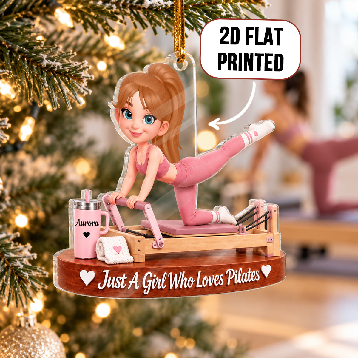 Just A Girl Who Loves Pilates - Personalized Acrylic Ornament - Christmas Gift for Wife, Daughter, Friend