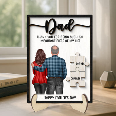 DAD Thank You For Being Important Piece Of My Life Personalized 2-Layer Wooden Plaque