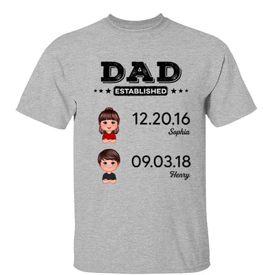 Dad Established Doll Kids Gift For Dad Personalized Shirt
