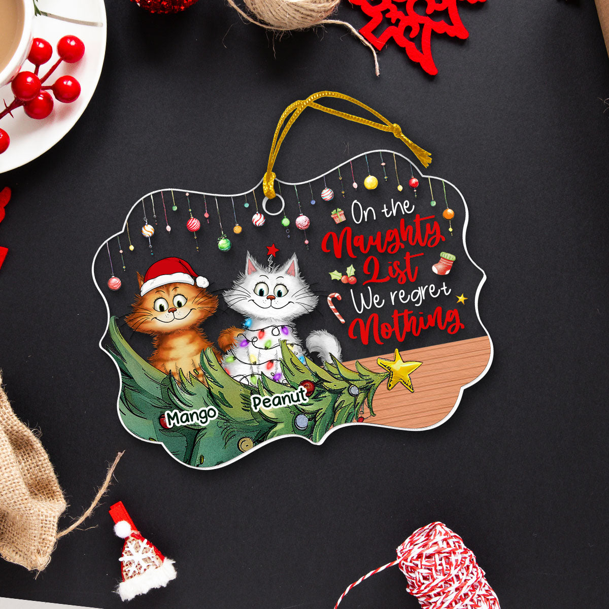 Christmas Quirky Cat On The Naughty List Regret Nothing Personalized Acrylic Ornament, Unique Christmas Gift For For Cat Owners Cat Lovers