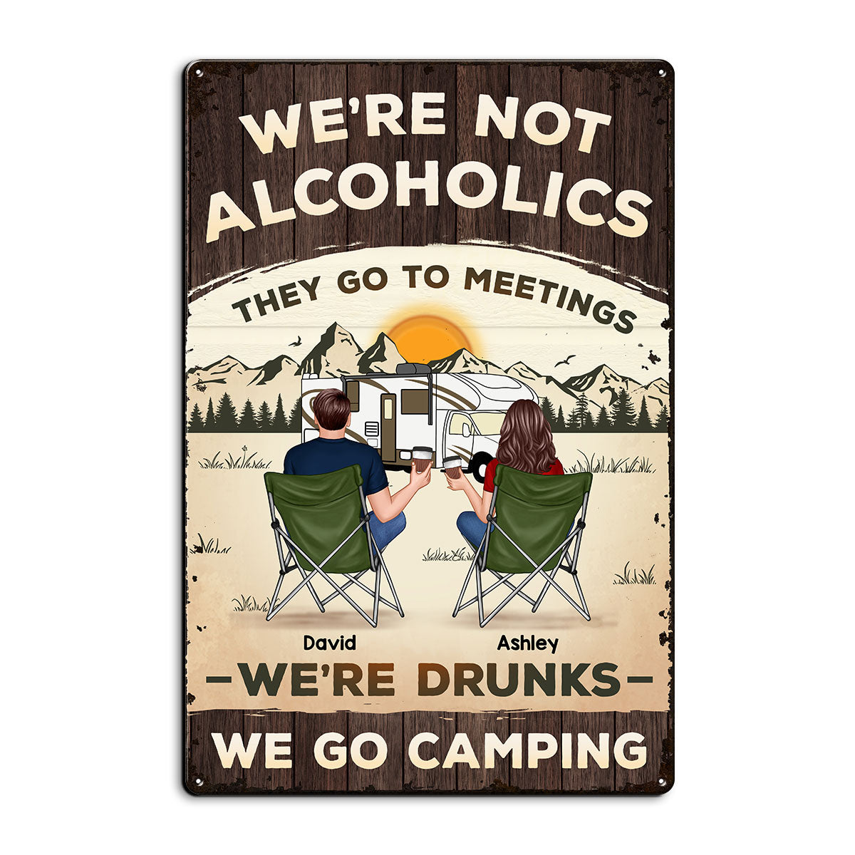 We're Not Alcoholic Camping Personalized Home Decor Metal Sign, House Warming Gift For Couple