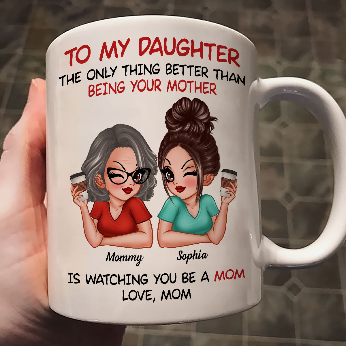 To My Daughter From Mom Personalized Mug