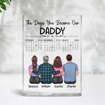 The Days You Became Our Daddy Back View Dad And Daughters Sons Sitting Personalized Vertical Rectangle Acrylic Block