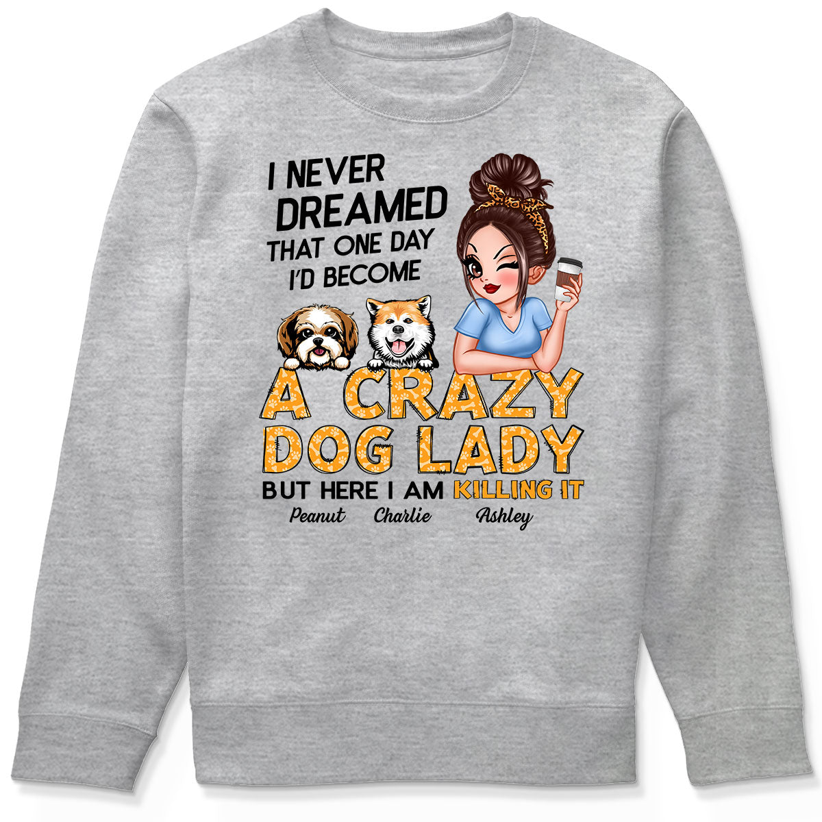 Unleash Your Inner Crazy Dog Lady! Gift For Dog Lover Sassy Dog Mom Personalized Shirt