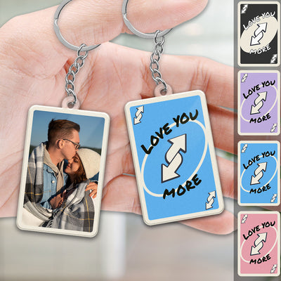 Love You More Game Card Couple Custom Photo - Personalized Acrylic Keychain - Valentine's Day Gift, Anniversary Gift For Him, For Her
