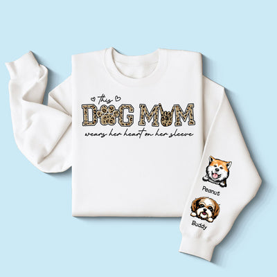 This Dog Mom Wears Her Heart On Her Sleeve, Leopard Pattern, Peeking Dog, Gift For Dog Mom, Fur Mama, Personalized Sleeve Printed Sweatshirt
