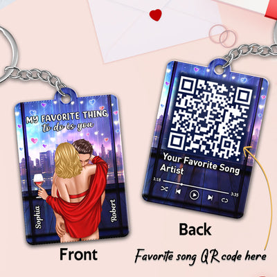 My Favorite Thing To Do Is You Couple Favorite Song Scannable QR Code Personalized Acrylic Keychain