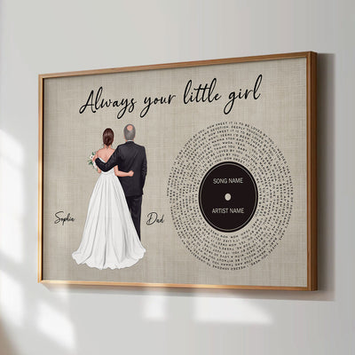 Father Daughter Dance Custom Vinyl Record Song Lyrics Personalized Poster, Gift For Father Of The Bride