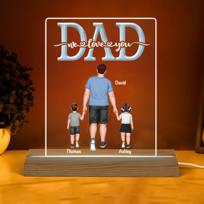DAD We Love You Back View Dad And Sons Daughters Walking Personalized Custom Shape Acrylic Plaque Warm LED Night Light