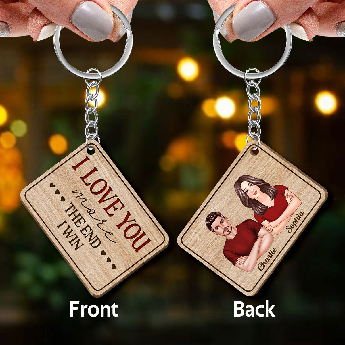 I Love You More The End I Win Couple Personalized Wooden Keychain
