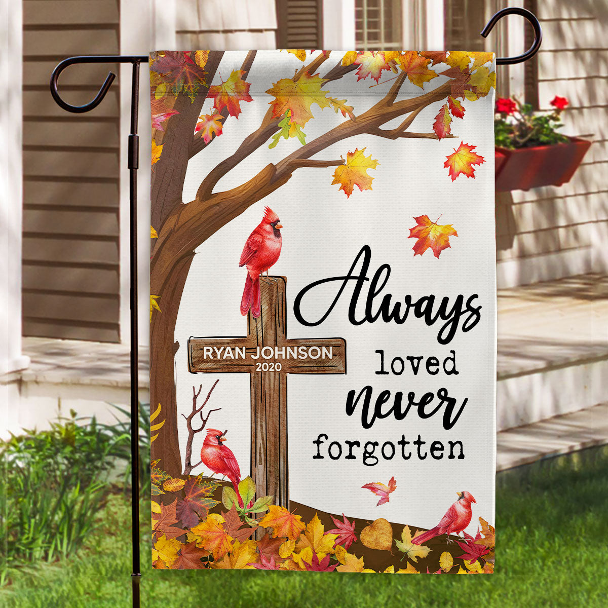 Fall Season Cardinal Memorial Always Loved Never Forgotten Personalized Garden Flag