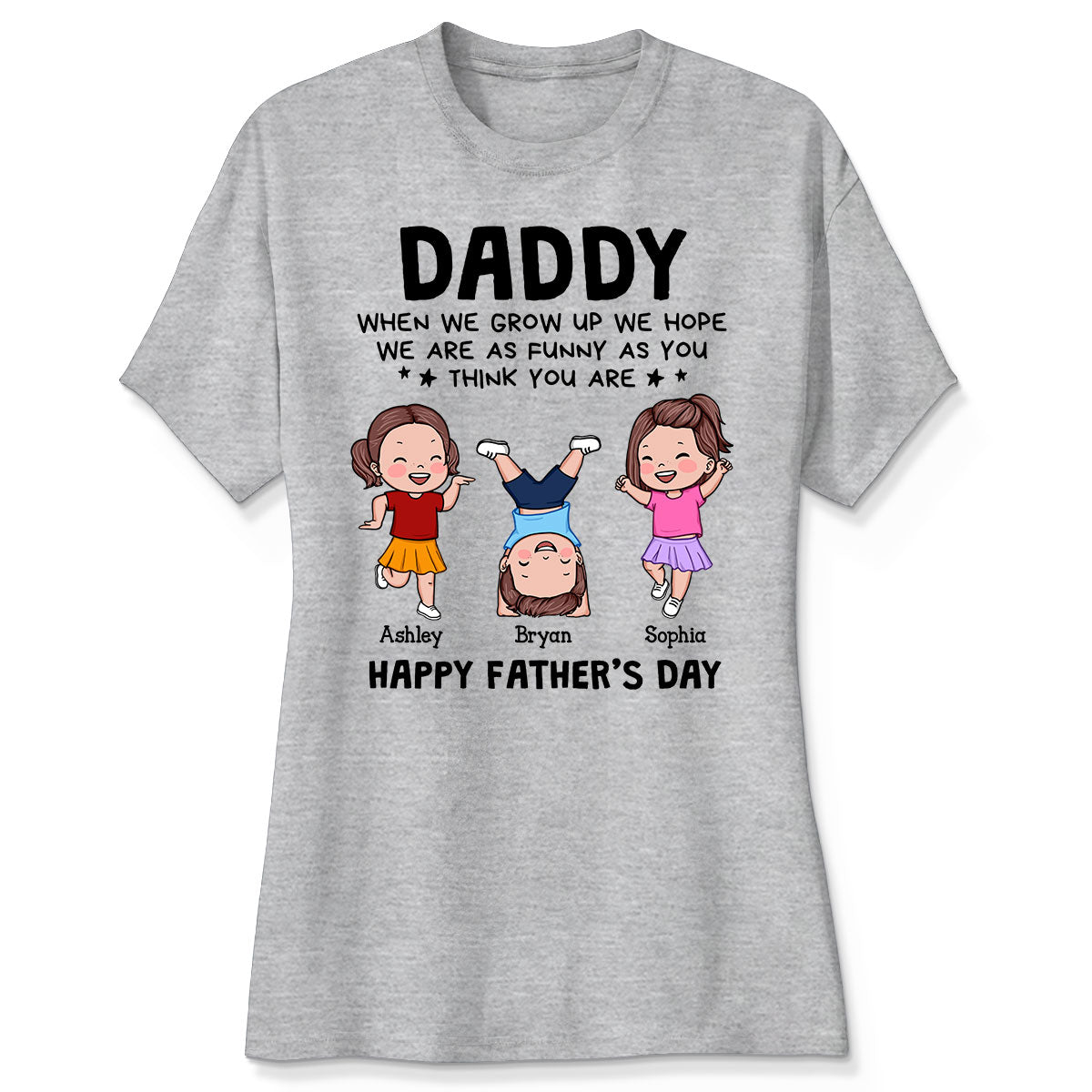 DAD We Hope We Are As Funny As You Think You Are Personalized Shirt