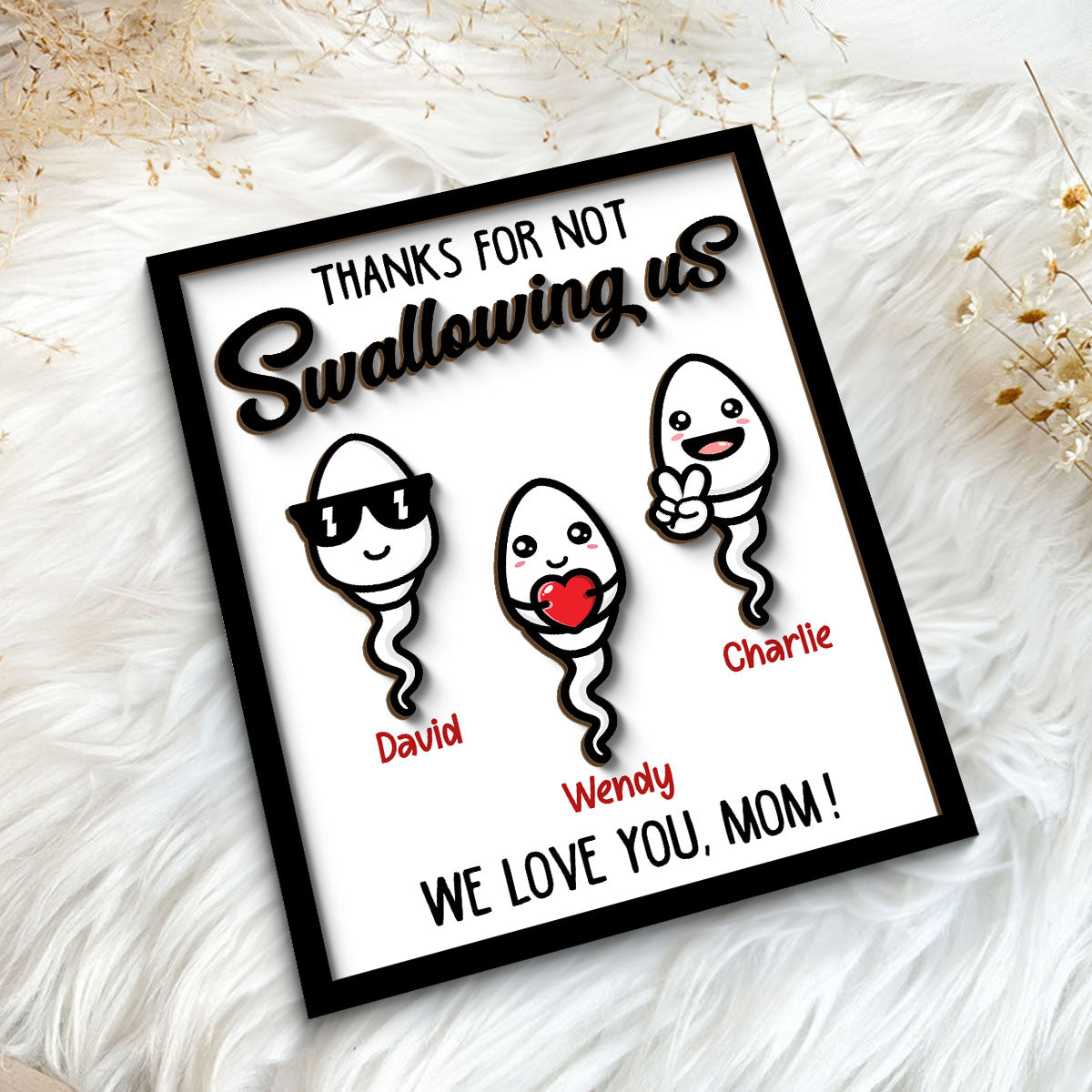 Thanks For Not Swallowing Us Mom Funny Gift For Mom Mother Personalized 2-Layer Wooden Plaque