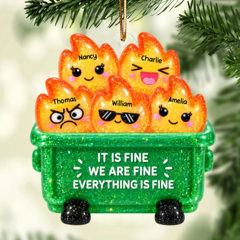 It's Fine We're Fine Everything is Fine - Personalized Acrylic Ornament - Custom Dumpster Fire Ornament, Gift for Coworkers, Besties