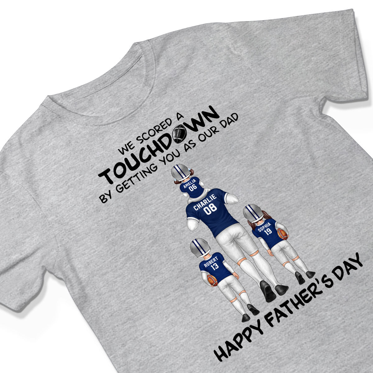 We Scored A Touchdown Getting You As Our Dad American Football Dad Father‘s Day Gift Personalized Shirt