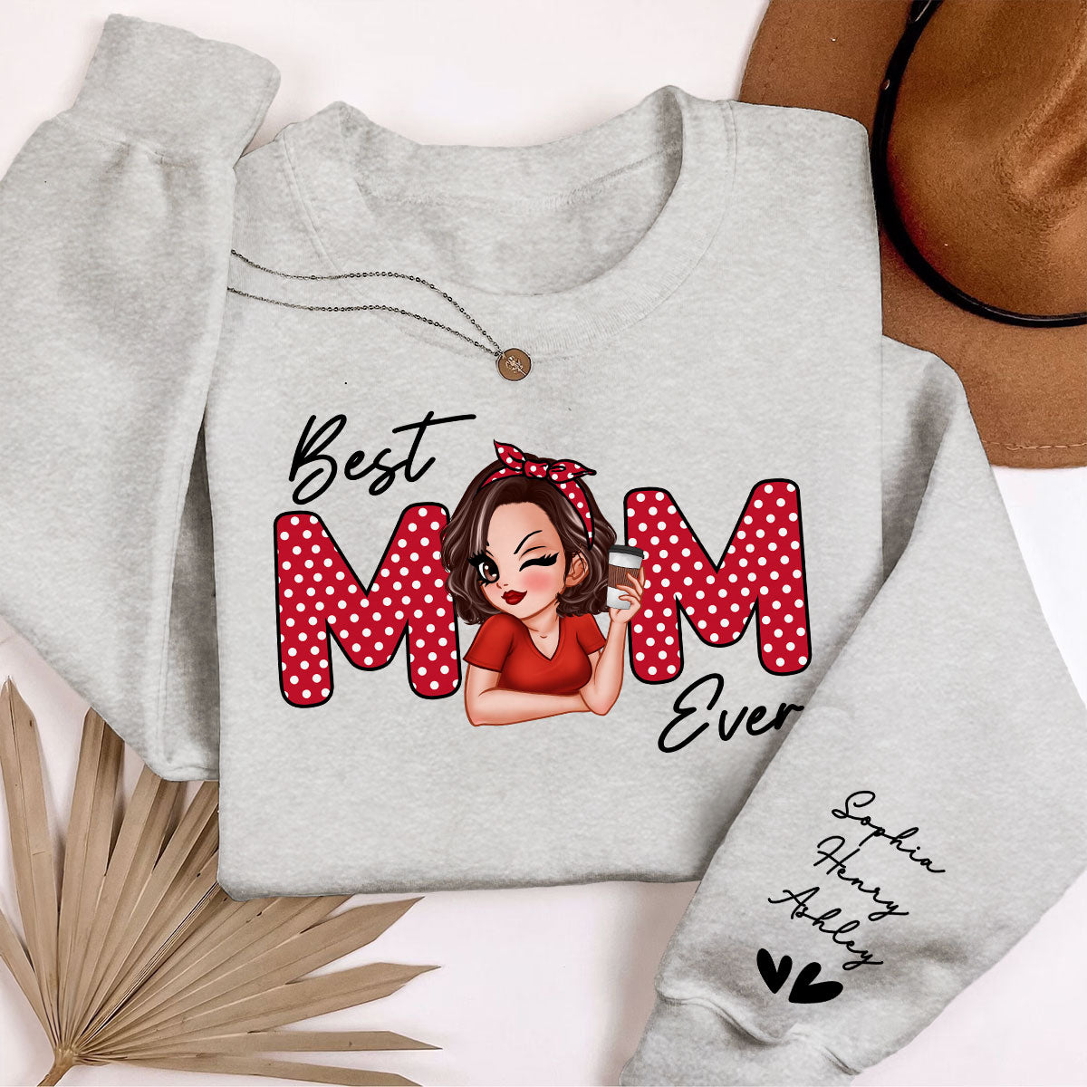 Best Mom Ever Personalized Sleeve Printed Sweatshirt