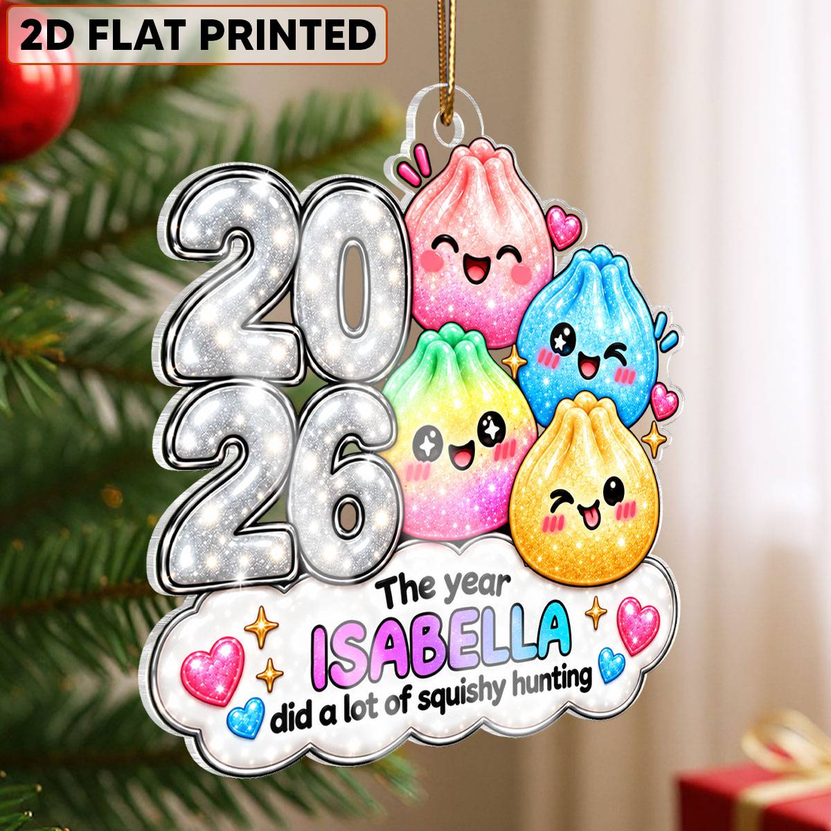 Cute Dumpling The Year Did A Lot Of Squishy Hunting - Personalized Acrylic Ornament - Christmas Gift, Keepsake For Kids, Teenagers