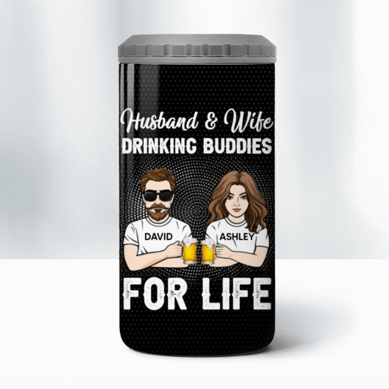 Husband And Wife Drinking Buddies For Life Personalized 4 In 1 Can Cooler