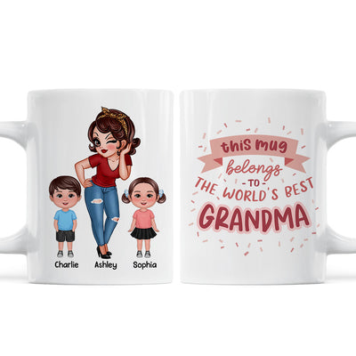 This Mug Belongs To The World Best Grandma Personalized Mug
