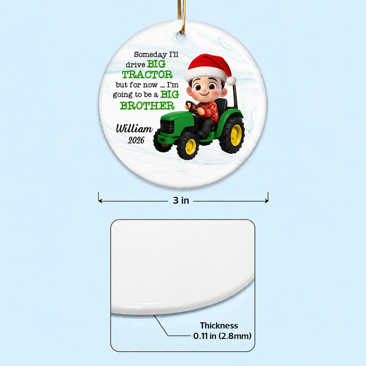 Someday I'll Drive Big Tractor Going To Be Big Brother - Personalized Ceramic Ornament - Proud New Big Siblings Gift