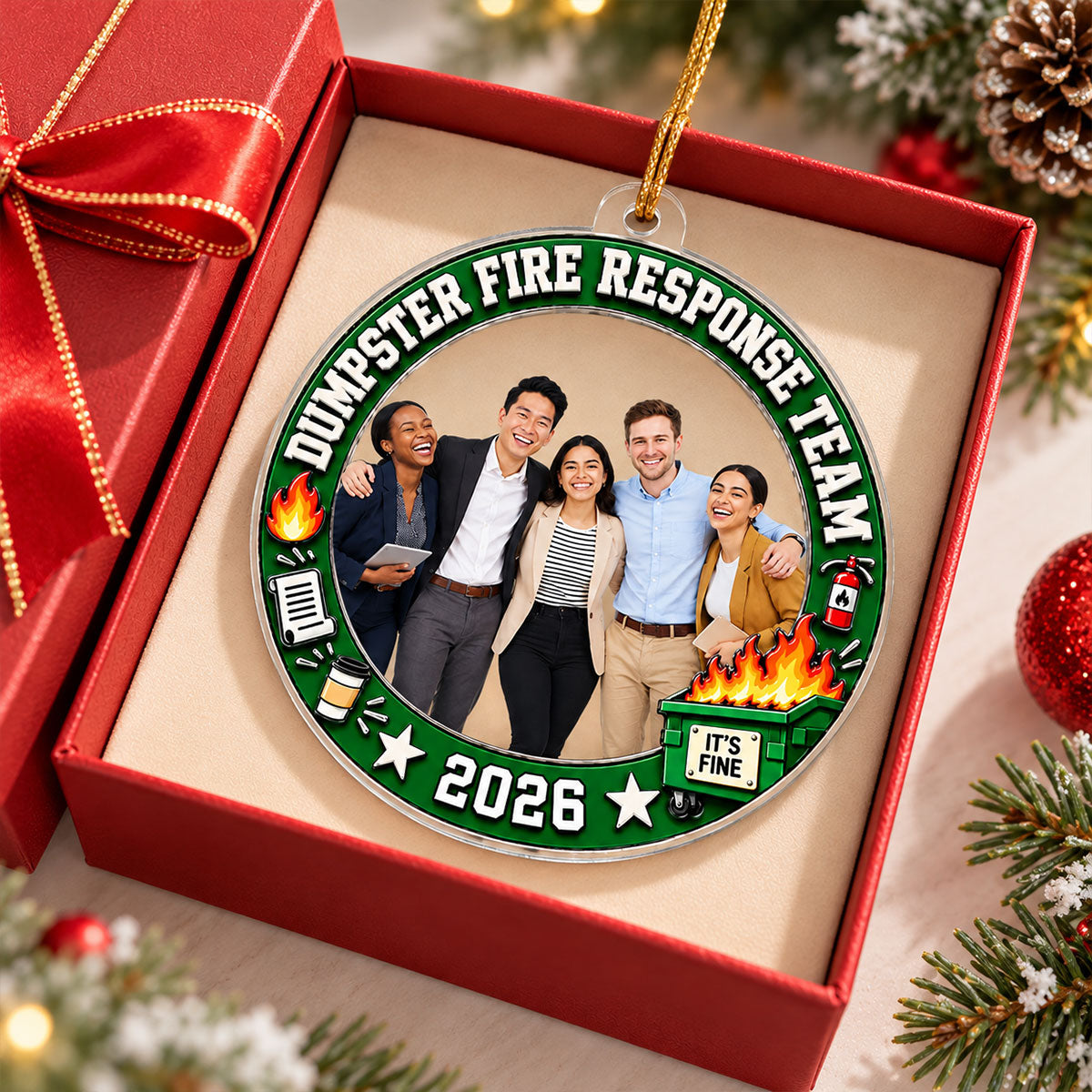 Funny Dumpster Fire Response Team Custom Upload Photo - Personalized Acrylic Ornament - Funny Christmas Gift For Colleagues, Coworkers, Boss