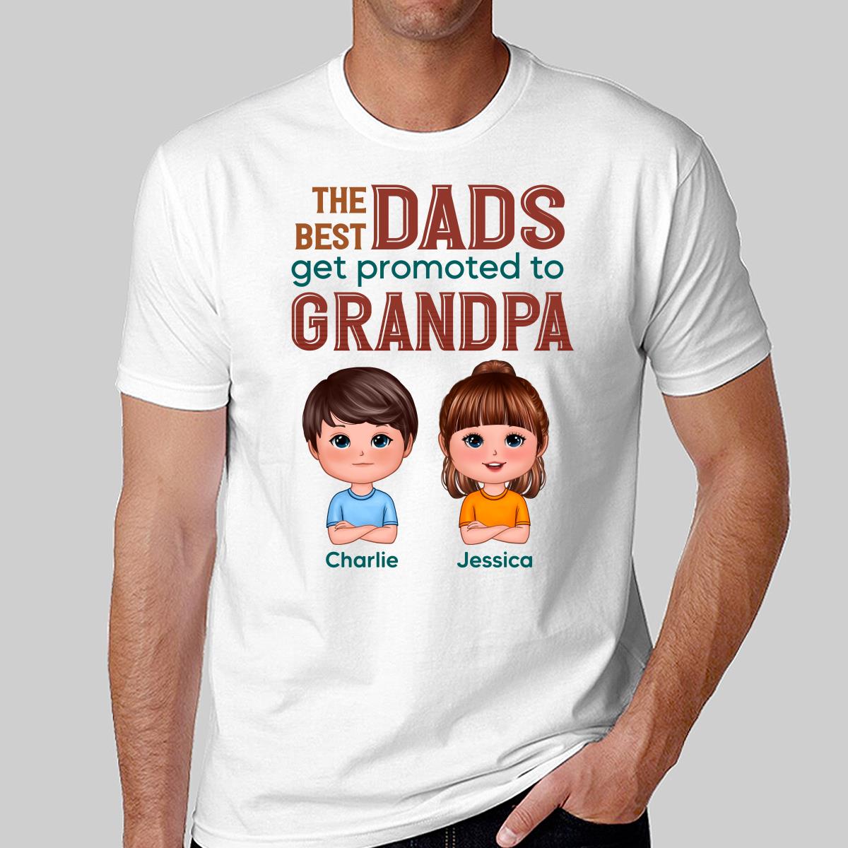 The Best Dads Get Promoted To Grandpa Doll Kids Personalized Shirt
