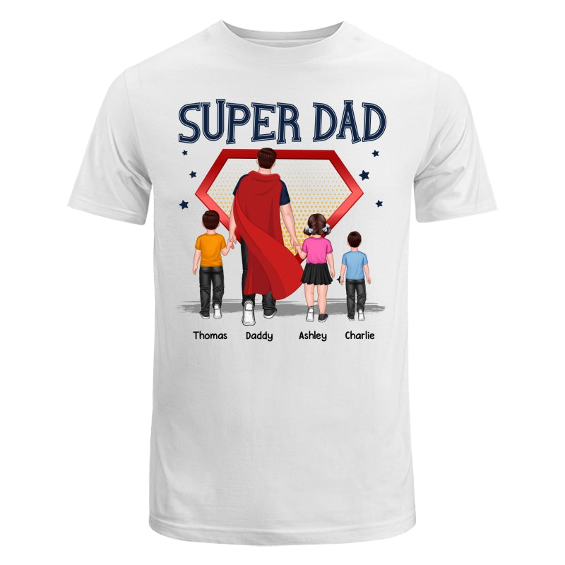 Best Dad Ever Super Dad Personalized Shirt