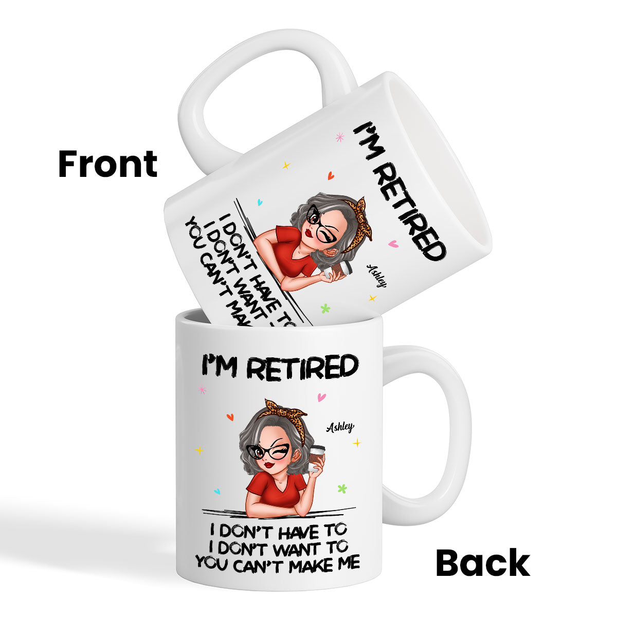 I‘m Retired You Can’t Make Me Personalized Mug, Funny 2025 Retirement Gift