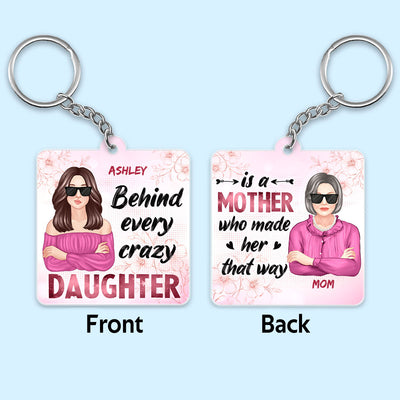 Behind Every Crazy Daughter Is A Cool Mom Personalized Acrylic Keychain