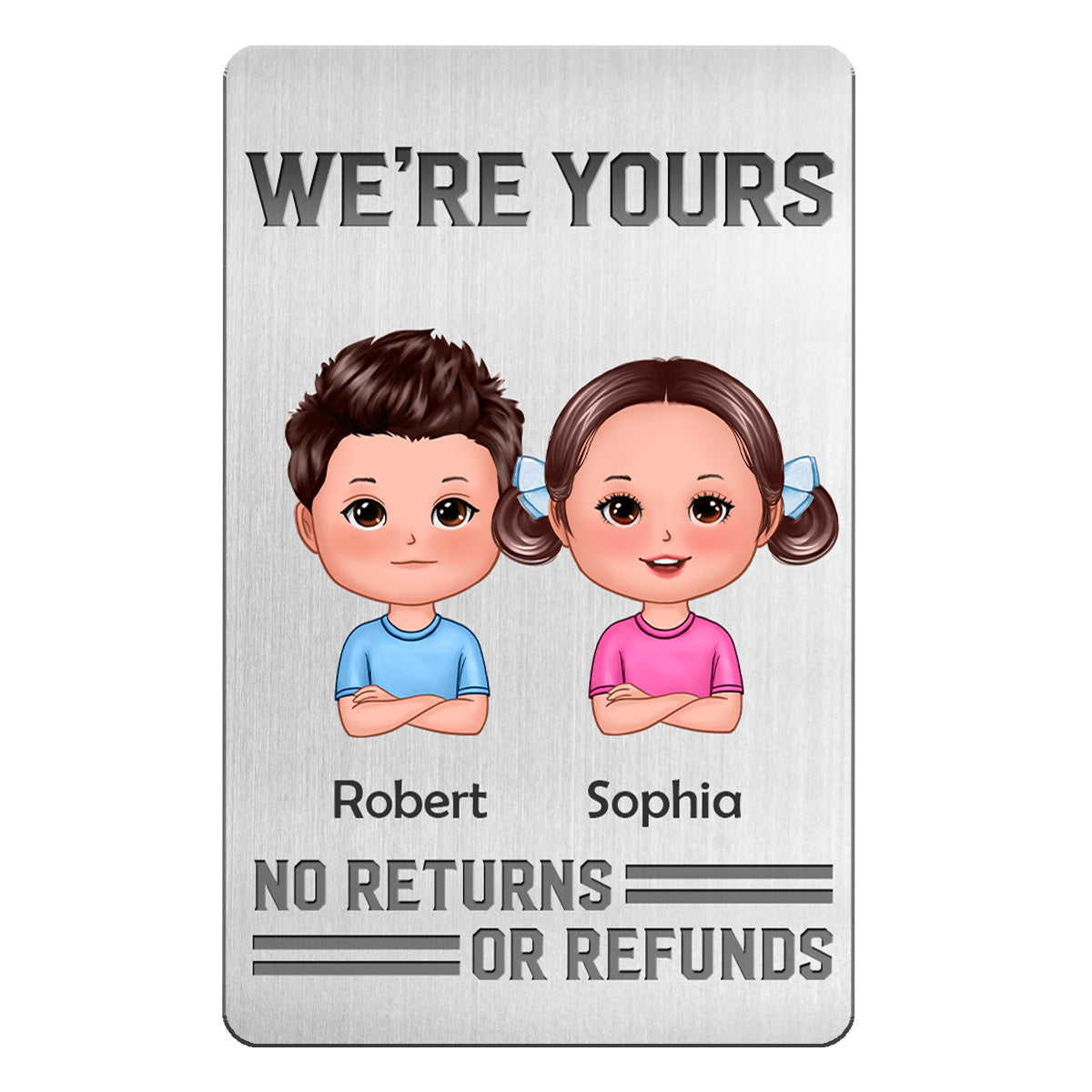 To Dad We‘re Yours No Returns Or Refunds Doll Kids Personalized Metal Wallet Card